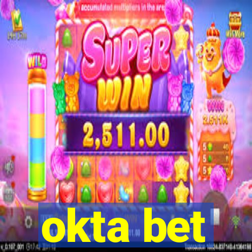 okta bet